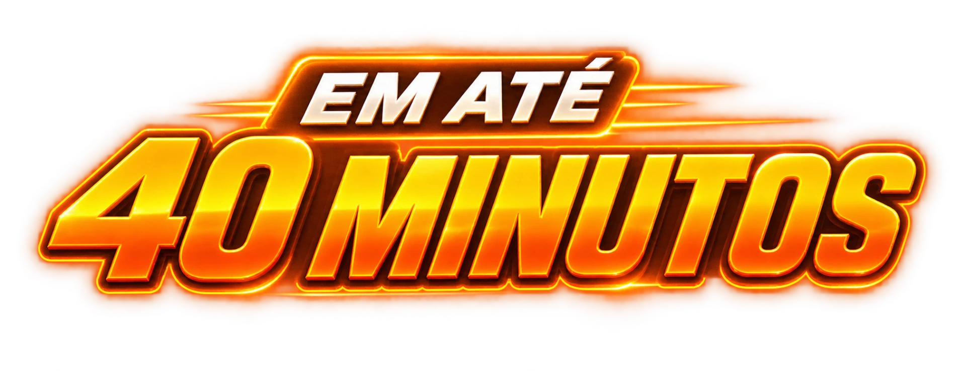 Em até 40 minutos